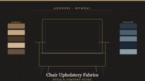 Chair Upholstery Fabrics in Andheri